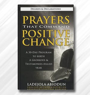 Prayers That Command Positive Change