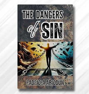 The Dangers Of Sin